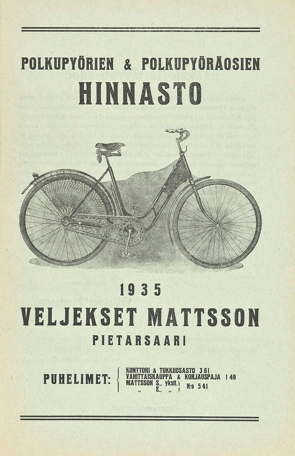 POLKUPYÖRIEN & POLKOPYORÄOSIEN HINNASTO 1935 VELJEKSET MATTSSON PIETARSAARI ( KONTTORI &