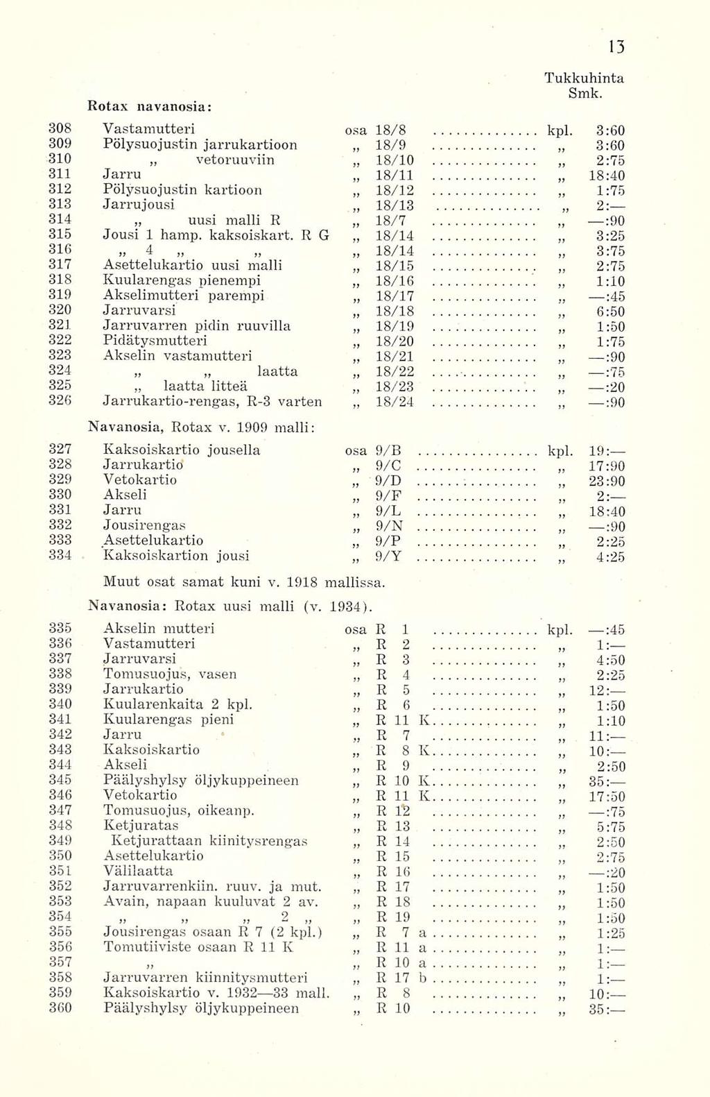 R Rotax navanosia: 308 Vastamutteri osa 18/8 kpl.