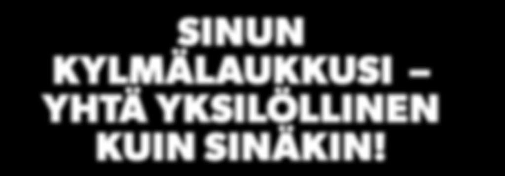 08 Kylmälaukkujen sähköiset lisävarusteet 09 Kylmälaukkujen valikoima Me tarjoamamme hyvin laajan kylmälaukkuvalikoiman.