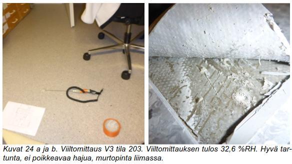 kosteusmittaukset Kaikkien tilojen lattioiden ja osin seinien kartoitus Viiltomittaukset 4 kpl, porareikämittaukset 5 kpl Rakenteiden