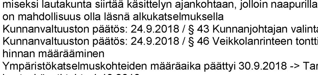 VESILAHDEN KUNTA 8/2018 139 ILMOITUSASIAT Rakennusvalvonta Seuraavan kokouksen ajankohta > 6.11.