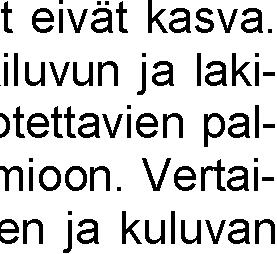 nopistealueiksi seuraavat kuntastrategian linjaukset: Liitteet Talousarvio 2019 ja