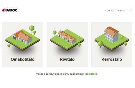 Lisäeristyslaskuri Laske miten lisäeristys vaikuttaa rakennuksen energiankulutukseen. Laskuri kattaa pientalot, kerrostalot ja rivitalot.