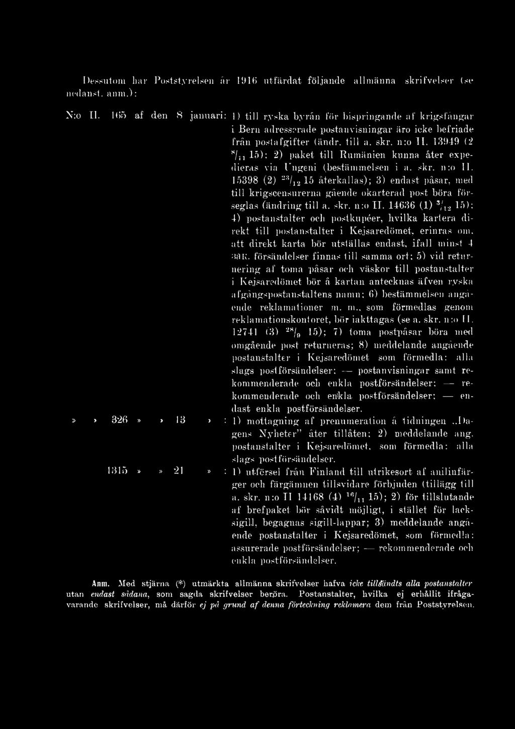 14636 (1) */12 15); 4) postanstalter och postkupéer, bvilka kartera direkt till postanstalter i Kejsaredömet, erinras om. att direkt karta bör utställas endast, ifall minst 4 aak.