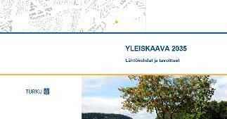 Yleiskaavan valmisteluvaiheet ja tavoiteaikataulu Turun