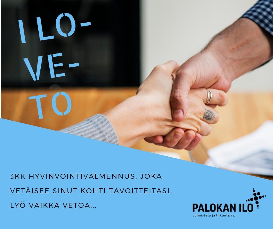 Hyvinvointivalmennus ILO VETO Hyvinvointivalmennuksessa otetaan oma elämä haltuun! Säännöllisissä tapaamisissa tarkastellaan omaa arkea hyvinvoinnin näkökulmasta.