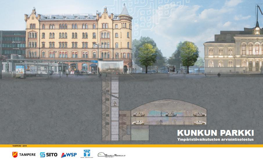 Kooste Rantaväylän tunnelin (2010) ja Kunkun parkin (2015) YVA -selostuksista saaduissa yhteisviranomaisen lausunnoissa esitetyistä huomautuksista, kommenteista ja jatkosuunnitteluohjeista LAUSUNTO
