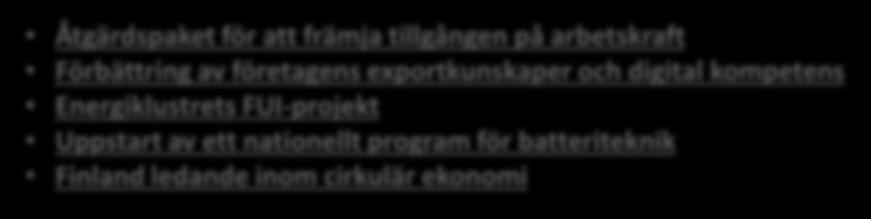 Rannikkokalastuksen merimetso-ja hyljeongelma Länsi-Suomen susiongelma (konkreettisia toimenpiteitä) Terveet Tilat 2028 (merkittävä valtionavustus) Ammatillisen koulutuksen reformin resursointi ja