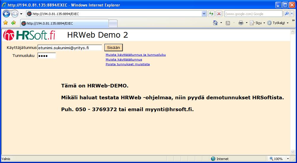 HRWeb sisään kirjaus palveluun työntekijänä: HRWeb linkki löytyy N-Cleanin nettisivuilta kohdasta LINKIT. HUOM. Työnantajan pitää ensin luoda HRWeb käyttäjätunnukset HRSuunti Net ohjelmassa.