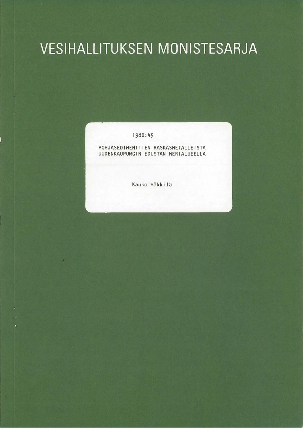 1980:45 POHJASEDlMENTTIEN RASKASMETALLEISTA