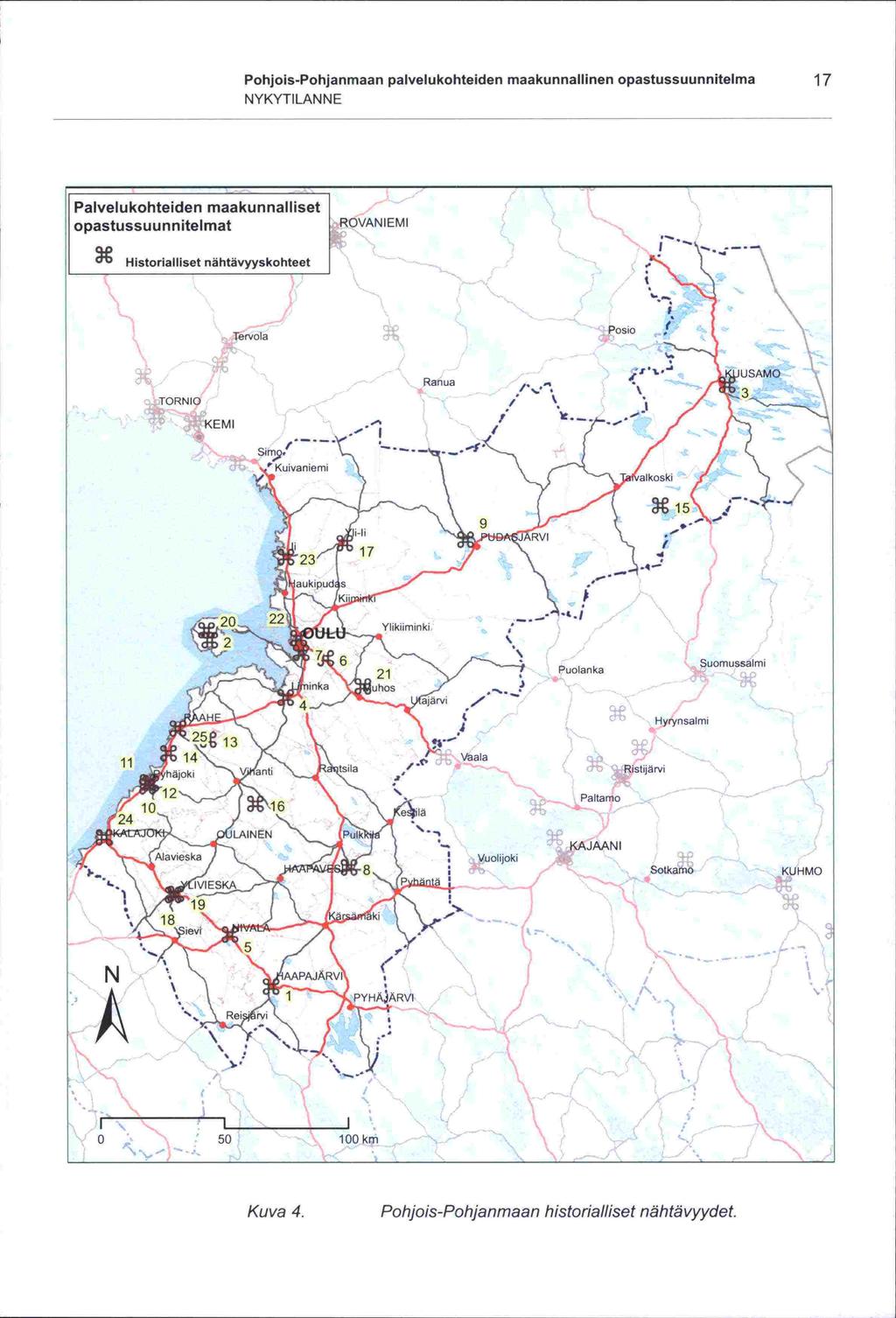 ' -S -S Pohjois-Pohjanmaan palvelukohteiden maakunnallinen opastussuunnitelma 17 NYKYTILANNE Palvelukohteiden maakunnalliset opastussuunnitelmat ROVANIEMI Historialliset nähtävyyskohteet - I Tervola