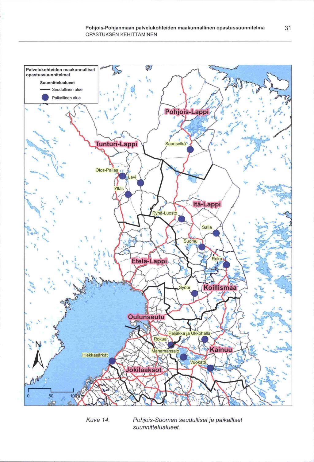 Pohjois-Pohjanmaan palvelukohteiden maakunnallinen opastussuunnitelma 31 OPASTUKSEN KEHITTÄMINEN Palvelukohteiden maakunnalliset opastussuunnitelmat Suunnittelualueet - Seudullinen alue f Paikallinen