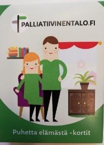 Puhetta elämästä kortit Puhetta elämästä kortit on julkaistu Terveystalo.fi sivustolla, kohdassa Palliatiivinen talo.