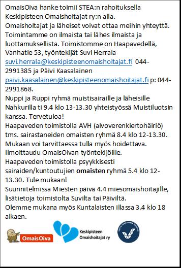 KESKIPISTEEN OMAISHOITAJAT RY / OMAISOIVA ELÄKELIITTO KÄRSÄMÄEN YHDISTYS RY Tervetuloa kerhoilemaan huhtikuussa. Kahvittelemme, arvomme ym. Konttilassa. Tervetuloa kerhoihin! Ma 1.