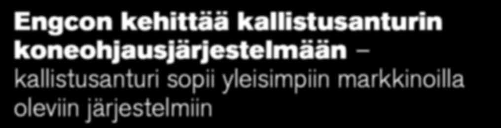 Engconin rototiltit koosta EC209 ylöspäin ovat olleet jo useita vuosia yhteensopivia markkinoiden suurimpien koneohjausjärjestelmien kanssa.