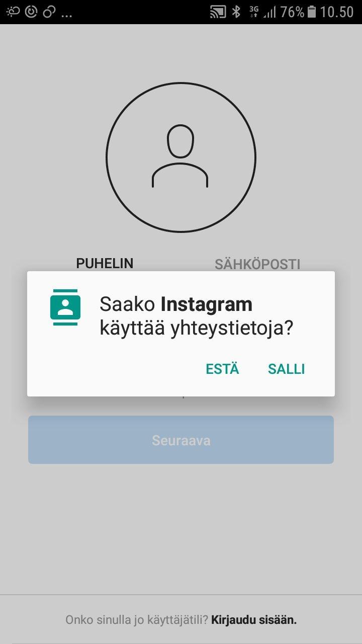 7. Salli yhteystietojen käyttö, jos haluat Instagramin hakevan automaattisesti puhelimesta sähköpostiosoitteesi Instagram-tiliä varten. (SALLI) 8.