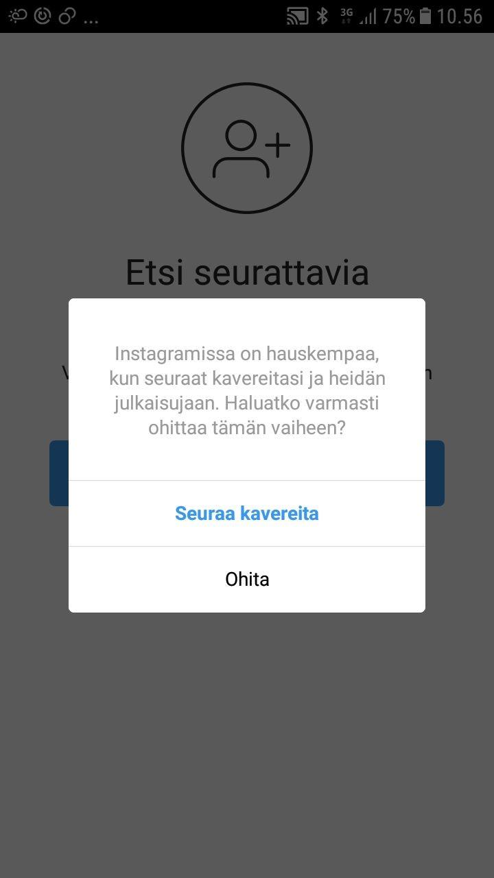 12. Tässä kohtaa ohjelma vielä kysyy uudestaan, haluatko yhdistää Instagram-tilin Facebokiin. Voit ohittaa kohdan (OHITA).