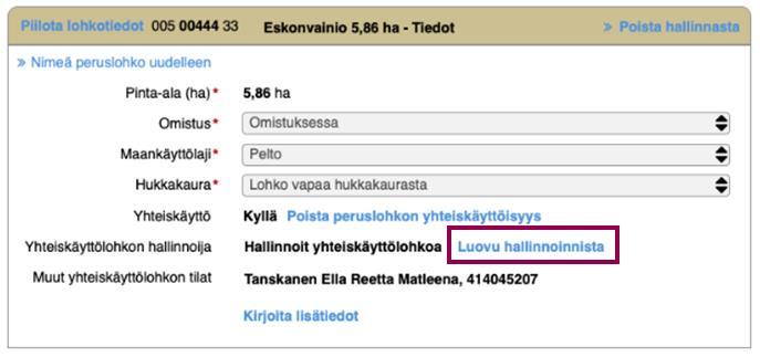 Peruslohkojen yhteiskäyttö Hallinnoijaa EI tule vaihtaa enää sen jälkeen, kun peruslohkolle