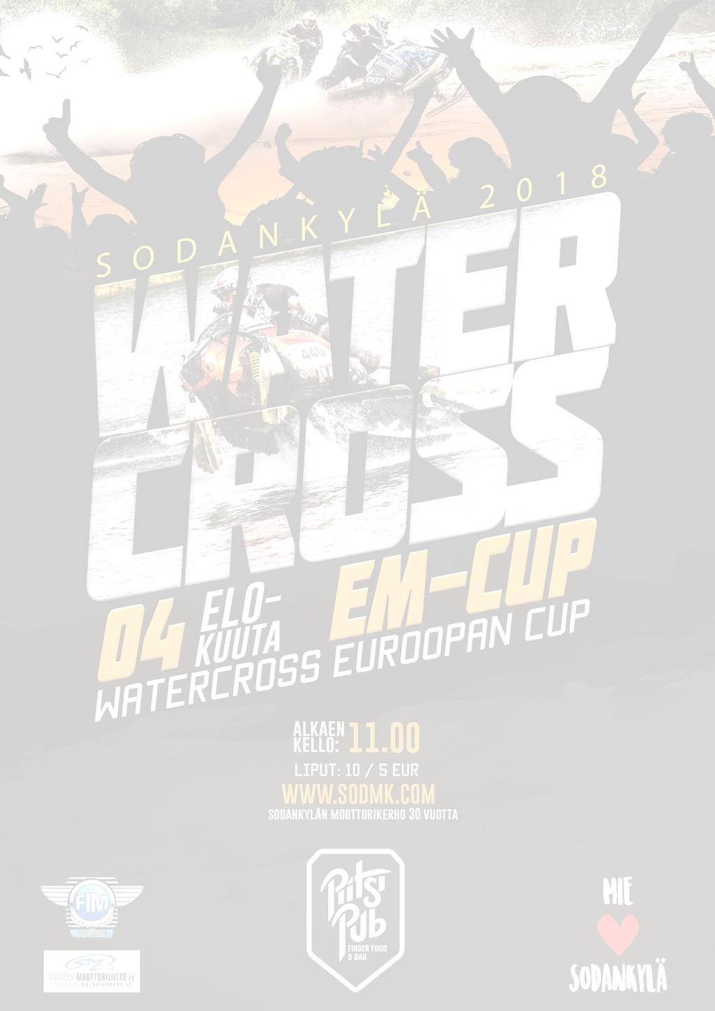 Sodankylä Watercross EC 2018 Kilpailijoille tiedoksi / Rider s Information below Varaathan aikaa ilmoittautumiseen!