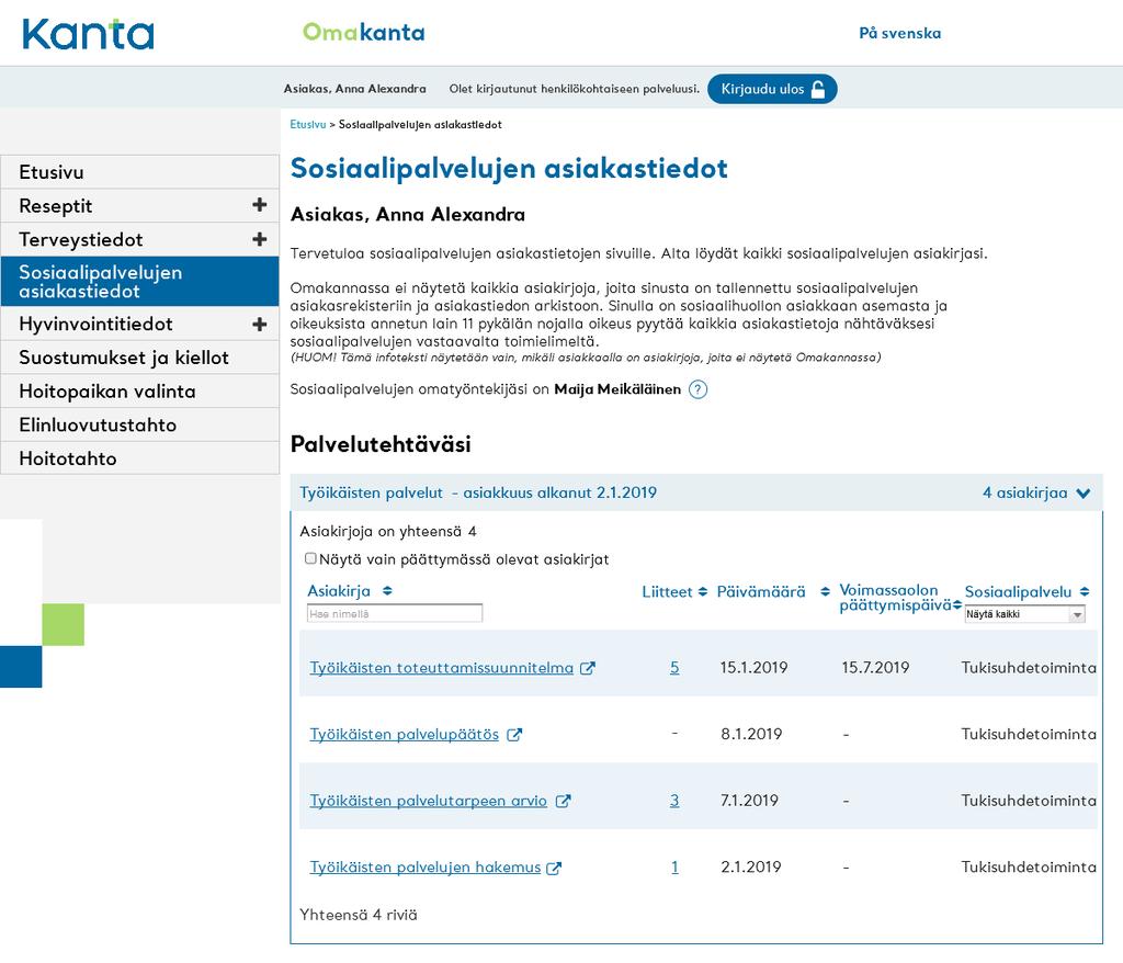 [Asiakirjatyyppi] 5 2.2 Sosiaalihuollon Omakannan etusivu Kuvassa 1 on sosiaalihuollon Omakannan etusivun luonnosversio.