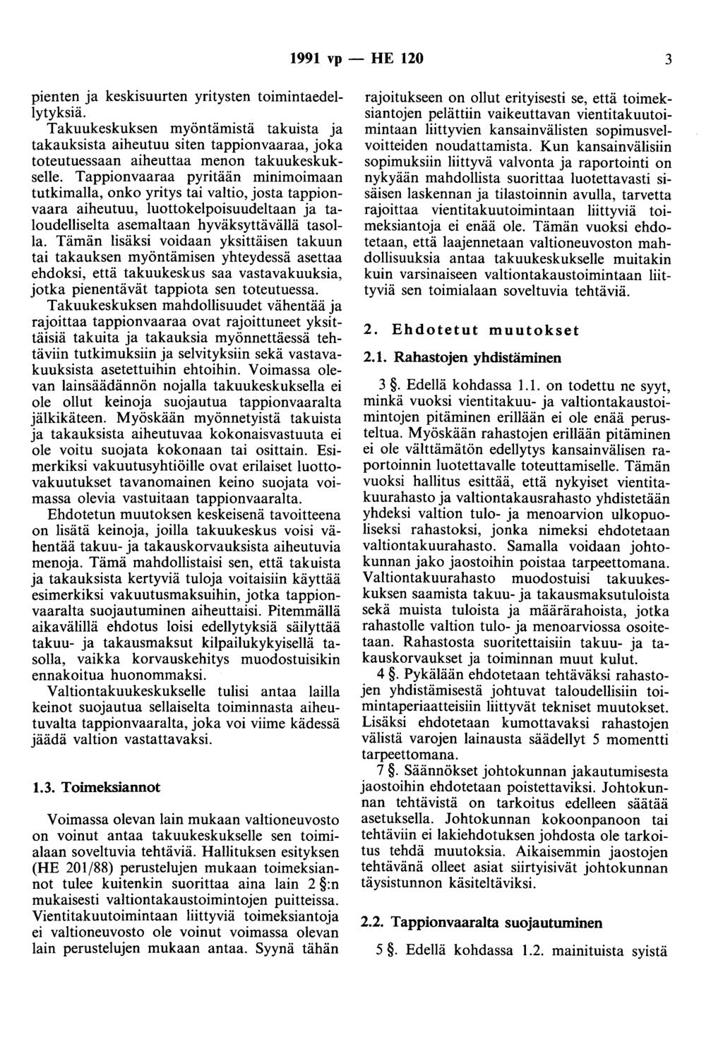 1991 vp- HE 120 3 pienten ja keskisuurten yritysten toimintaedellytyksiä.