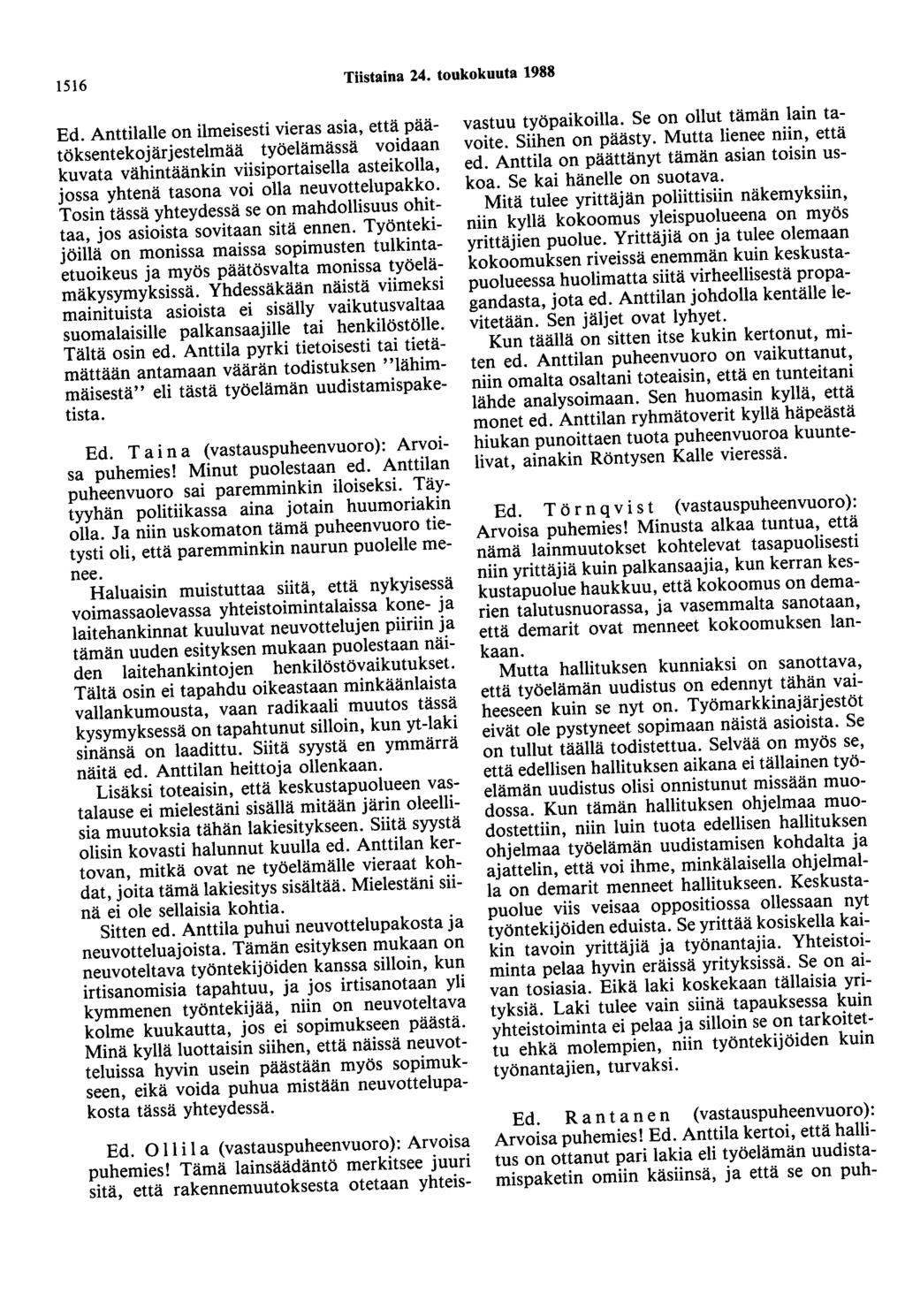 1516 Tiistaina 24. toukokuuta 1988 Ed.