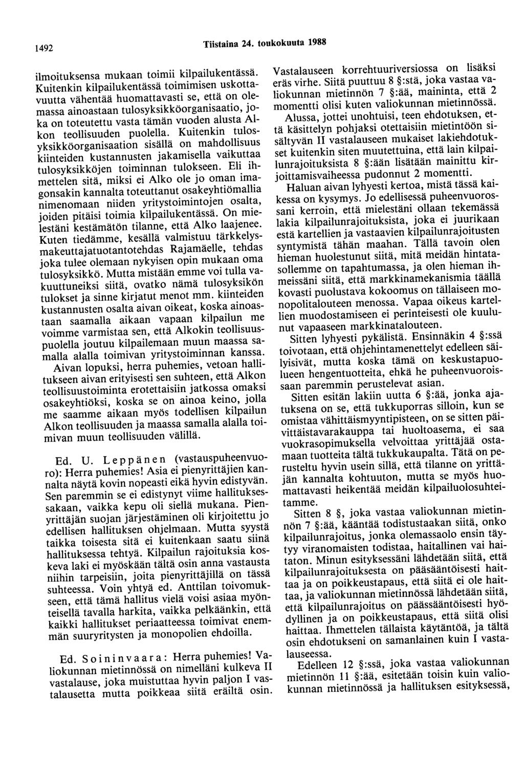 1492 Tiistaina 24. toukokuuta 1988 ilmoituksensa mukaan toimii kilpailukentässä.