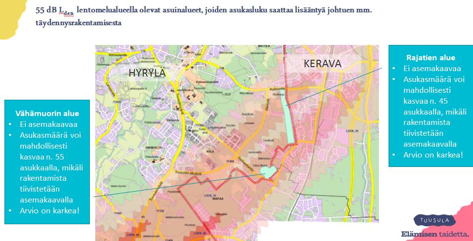 7. Tuusulan kunnan indikaattoritiedot 55 db Lden lentomelualueella mahdollisesti täydennysrakennettavat asuinalueet Suunnitteilla olevassa Tuusulan yleiskaava 2040 kaavaehdotuksessa on osoitettu