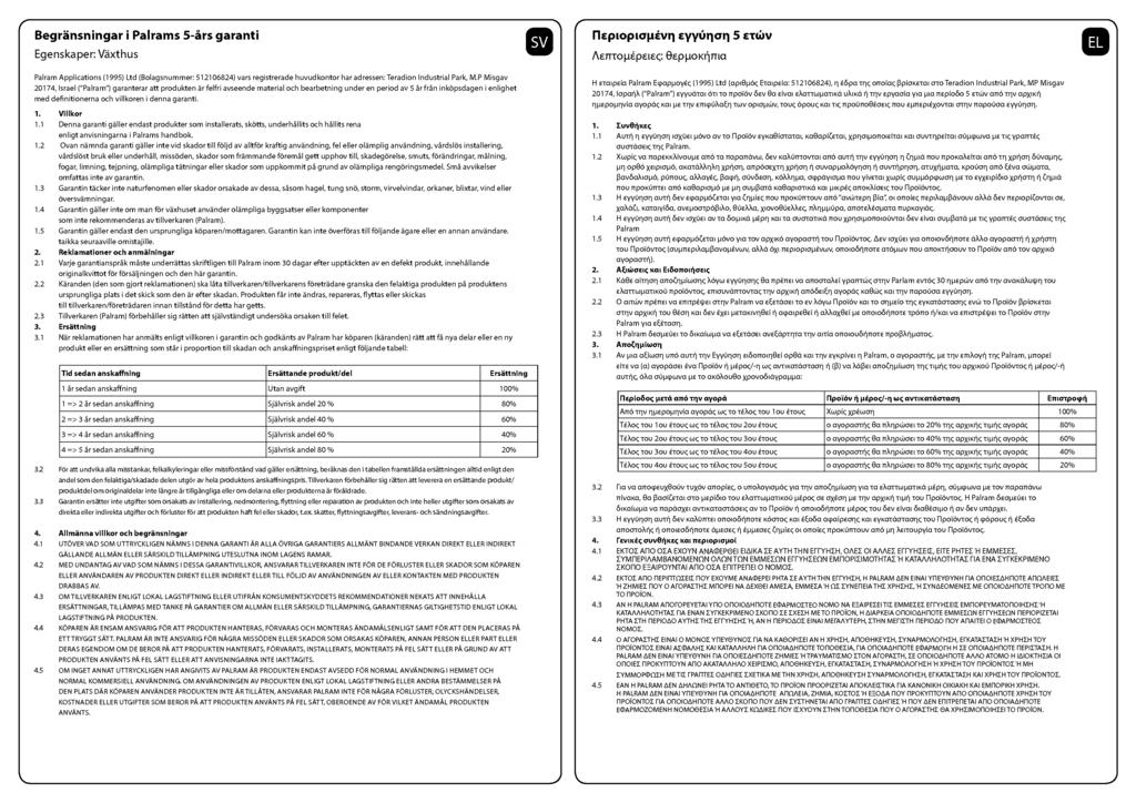 HEMMET enlighet Begransningar i Palrams 5-ars garanti Egenska per: Vaxthus co zyrinan 5 crcini AETTTOuipelEc: eepl.