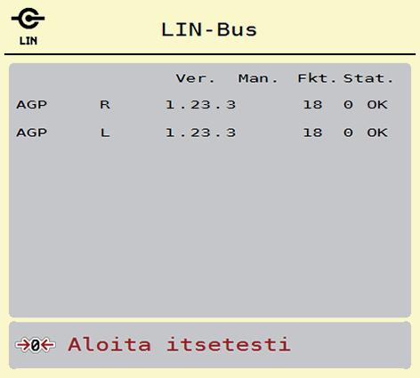 4 Käyttö AXIS EMC ISOBUS Esimerkki, Linbus 1. Avaa valikko Järjest./testi > Testi/Diagnoosi. 2. Käynnistä valikkomerkintä Linbus. Näyttöön tulee toimilaitteiden/anturien tila. 3 1 2 Kuva 4.
