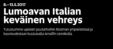 Tunnelmantekijät On vielä kuljettava portilta varastolle vievä korkeiden pensaiden alla kaartuva polku, jotta voi kokea ainutlaatuisen tunnelman.