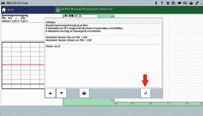 tapahtuu automaattisesti. Mekaanikolle tarjotaan step-by-step ohjeet mittausprosessiin - mittaustulos näytetään joko punaisena tai vihreänä, riippuen siitä onko se ohjearvojen sisällä.