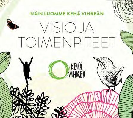 30 Jyväskylän kaupungin viherpolitiikassa (2012) linjattu periaate Yleiskaavan kehittämismerkintä, jonka mukaan tavoitteena on mm.