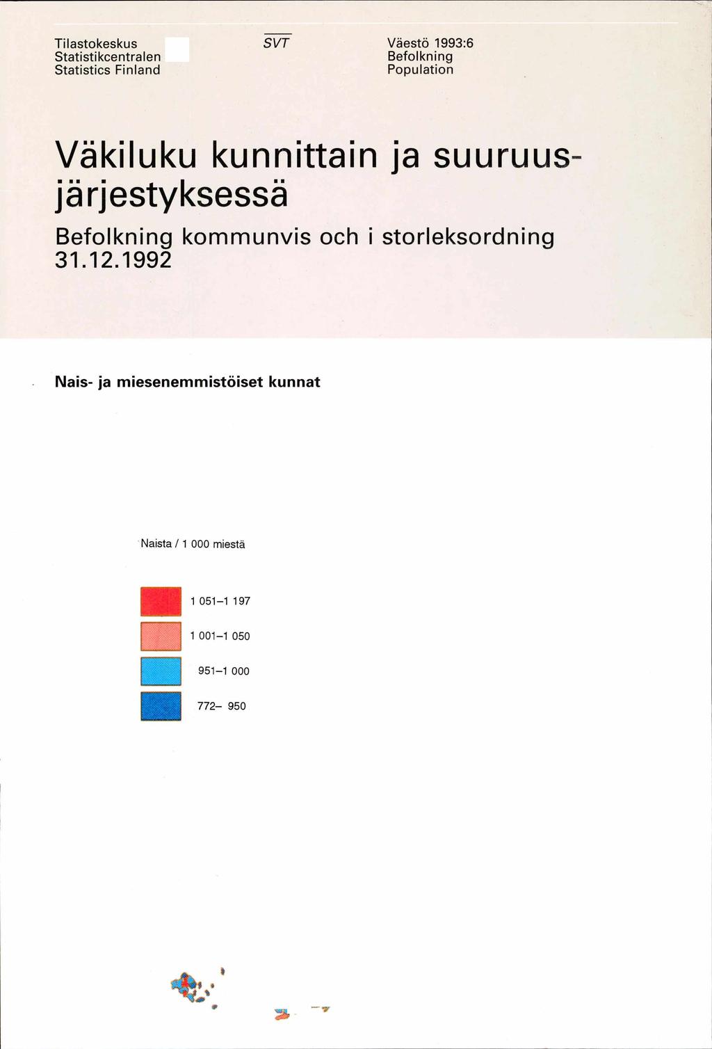 Tilastokeskus Statistikcentralen Statistics Finland S VT Väestö 1993:6