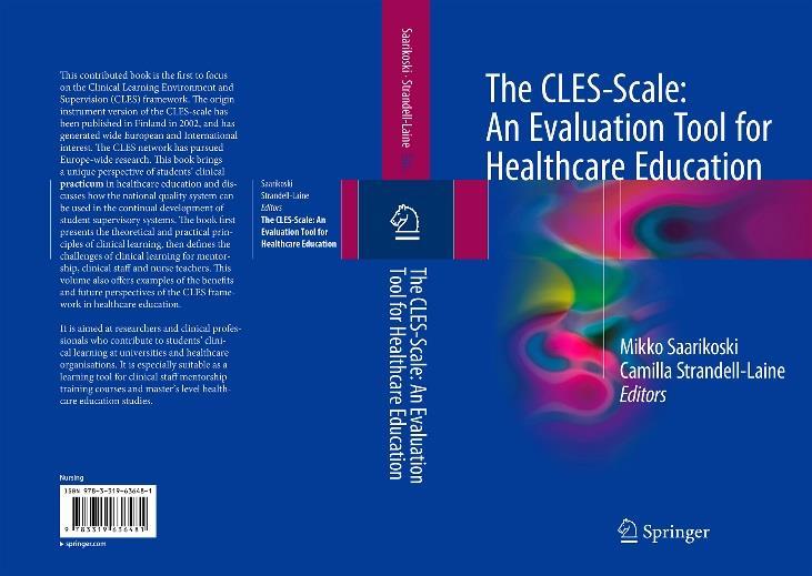Kirjassa kuvataan CLES-mittarin viitekehyksessä terveysalan opiskelijoiden harjoittelun oppimisympäristön ja ohjauksen teoreettisia ja käytännöllisiä