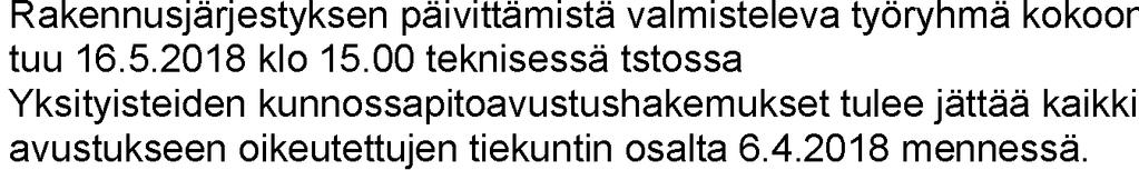 5.2018 ja Leena osallistuivat alueen tontit - Osittainen loppukatselmus Vesilahden kirjasto 20.3.2018 - Teknisen toimiston palaveri 13.