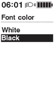 Fontin väri Vaihda näytön kirjainten väriksi musta tai valkoinen. 1. Mene [Font color]-valikkoon. (1) Avaa asetusvalikko.