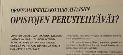 Uuden kansalaisopistomaailman perusta valetaan vapaakuntakokeilu ja lakiuudistukset Ensimmäiset opistokentällä tuntuneet uudistukset ajoittuivat vuosiin 1988 1989.