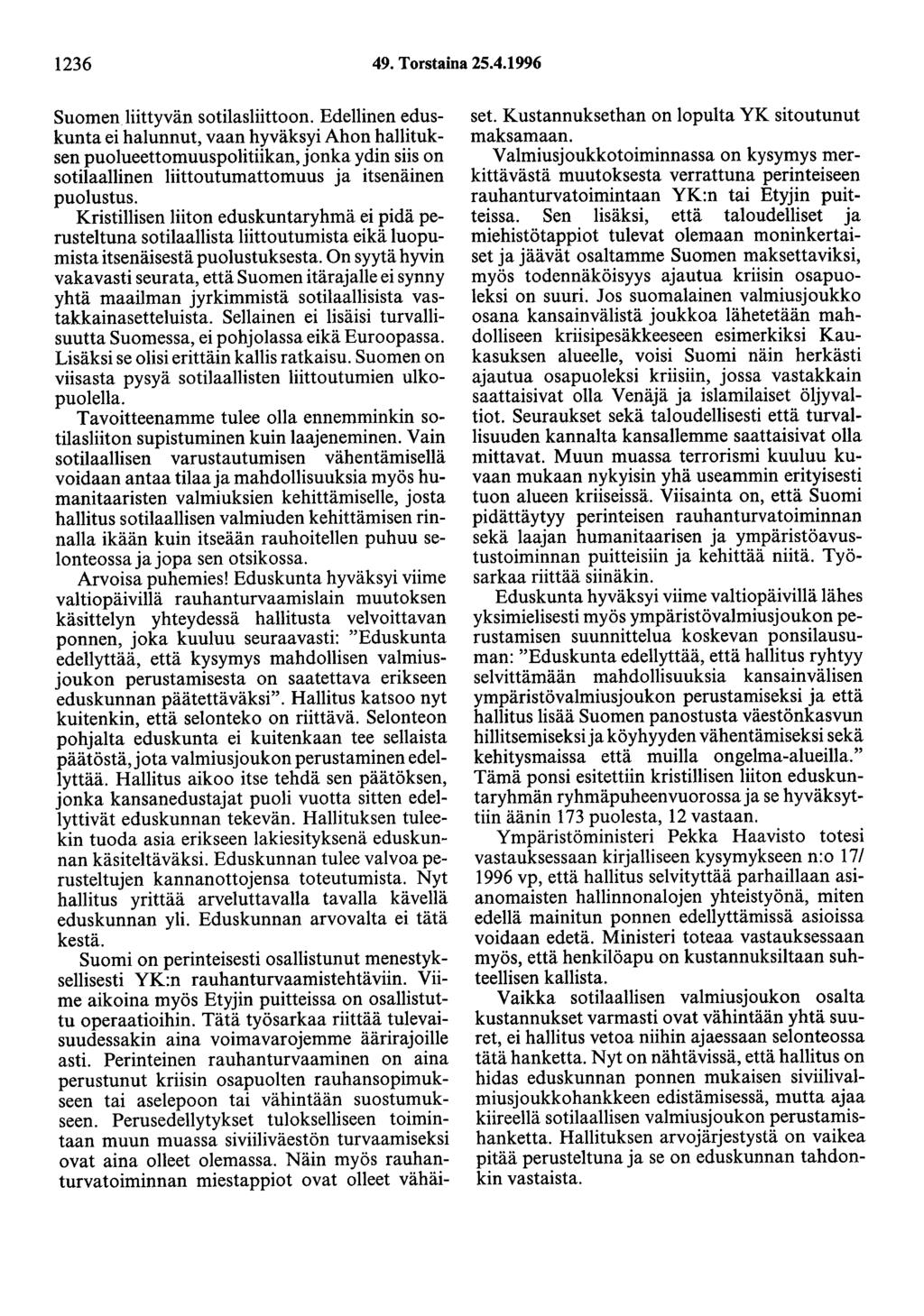 1236 49. Torstaina 25.4.1996 Suomen liittyvän sotilasliittoon.