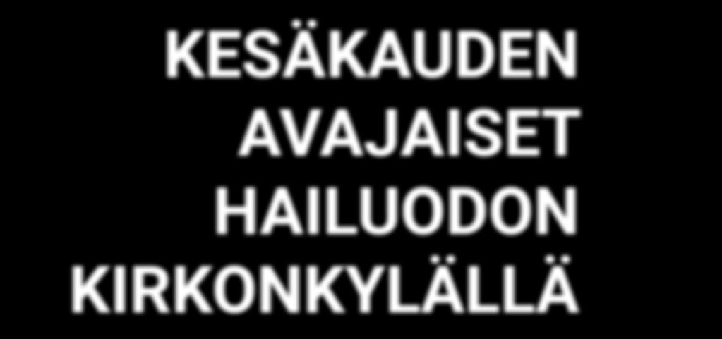 NUORISOTILA LUUKKU Visit Hailuodon infopiste ja 4H:n kesäkahvila auki klo 14 16 Kaikille avoimet kepparikisat klo 14 RAVINTOLA ILTALENTO KULTTUURITALO PÄIVÄKOTI Laatikkoviljely klo 12 15