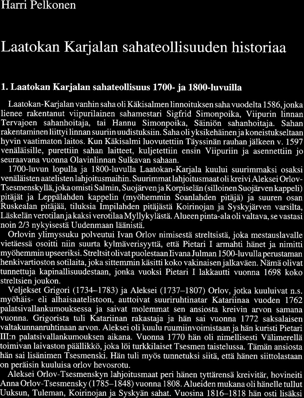 Harri Pelkonen Laatokan Karjalan sahateollisuuden historiaa 1.