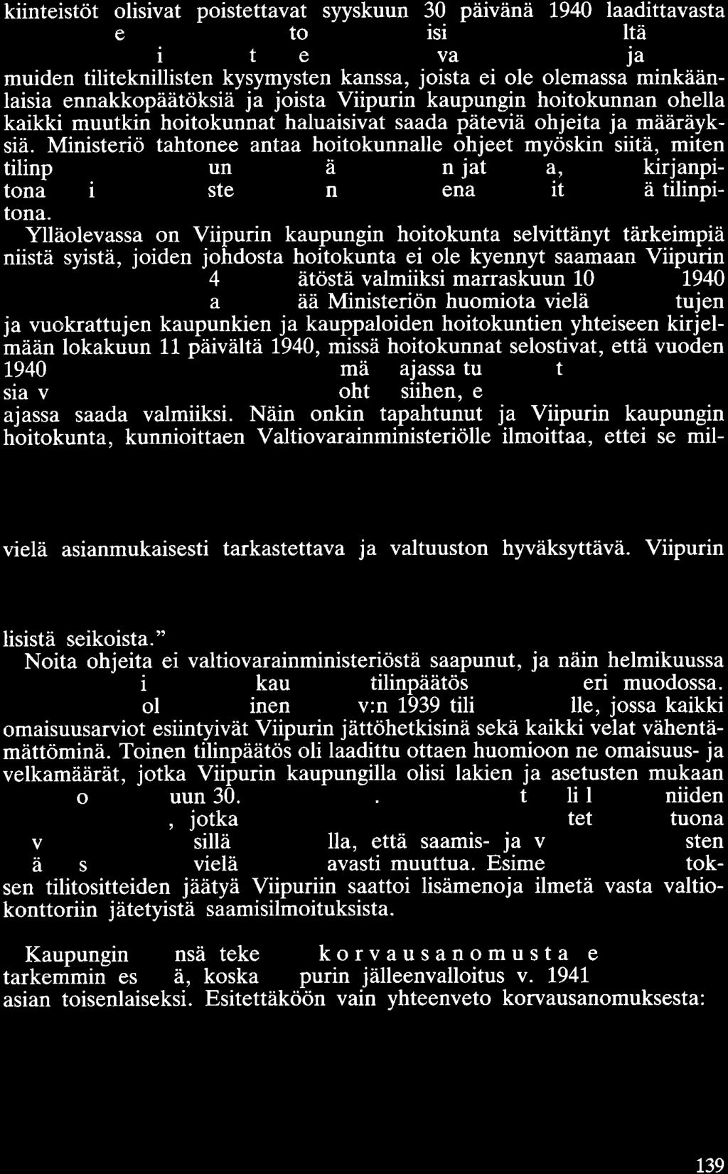 kiinteistöt olisivat poistettavat syyskuun 30 päivänä 1940 laadittavasta tilinpäätöksestä.