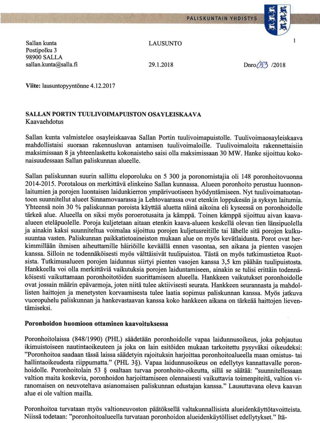 FCG SUUNNITTELU JA TEKNIIKKA OY PORTIN TUULIVOIMAPUISTON YLEISKAAVA 16 (48) 2 MIELIPITEET Uuden kuntalain myötä tässä julkisessa