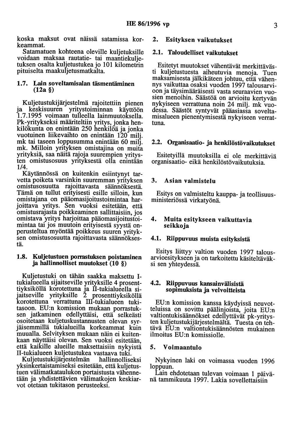 HE 86/1996 vp 3 koska maksut ovat näissä satamissa korkeammat.