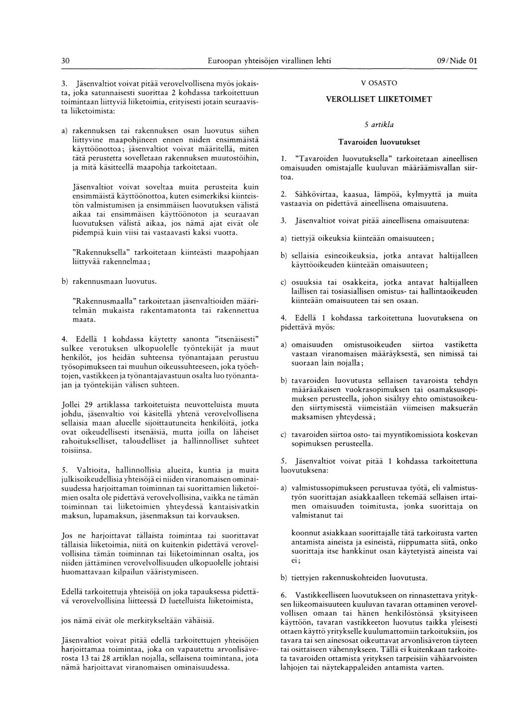 30 Euroopan yhteisöjen virallinen lehti 09 / Nide 01 3.