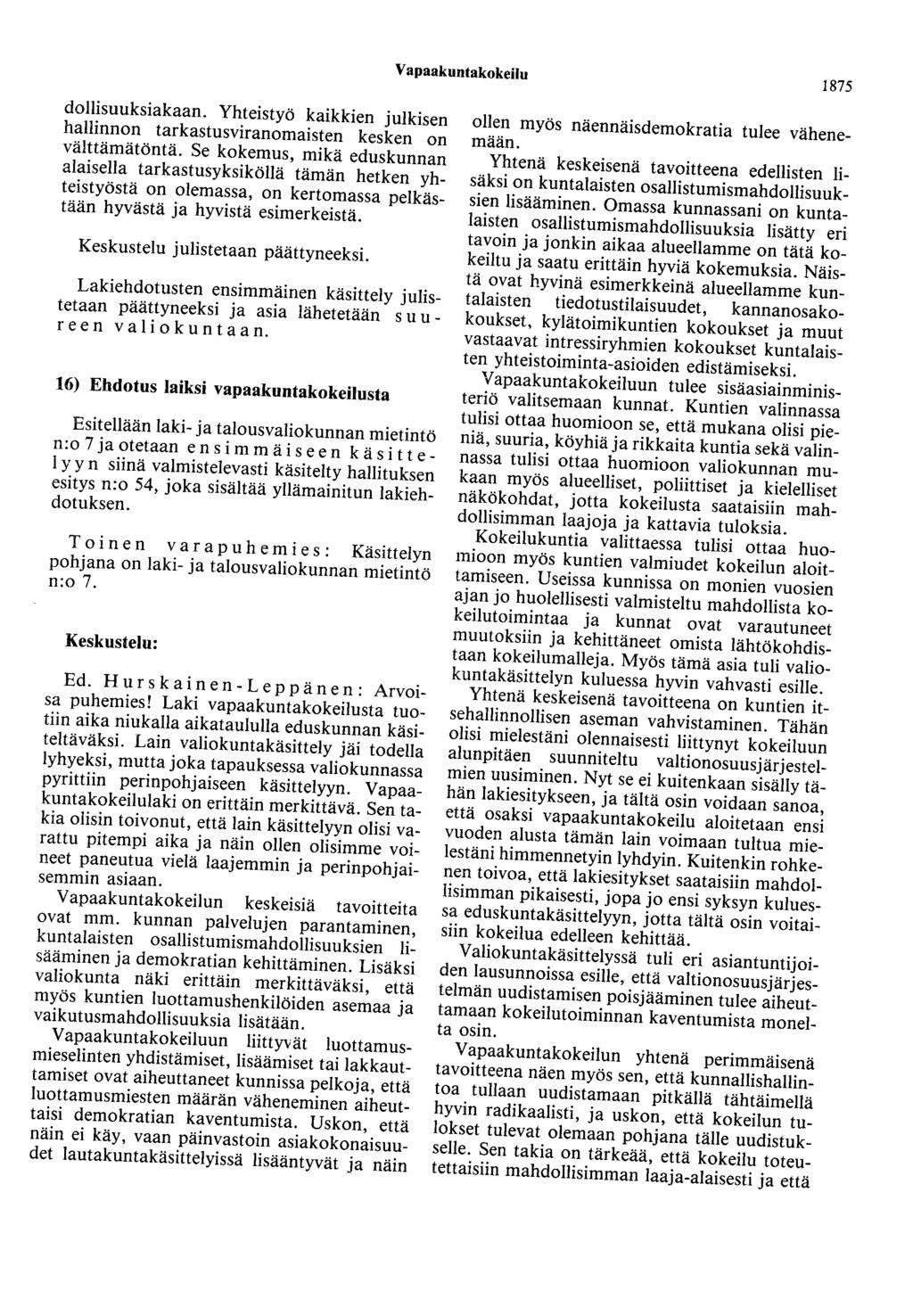 Vapaakuntakokeilu 1875 dollisuuksiakaan. Yhteistyö kaikkien julkisen hallinnon tarkastusviranomaisten kesken on välttämätöntä.
