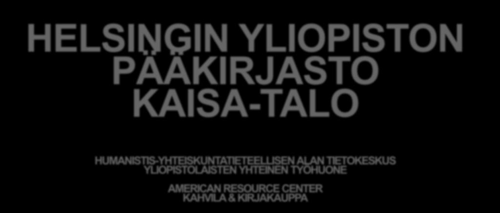 TIETOKESKUS YLIOPISTOLAISTEN YHTEINEN