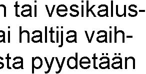 rustusten ku 4451 n toiminta Liite Ehdotus lle toistaisek Rakennussi voimassa olevan vapautuksen vesihuolto ve