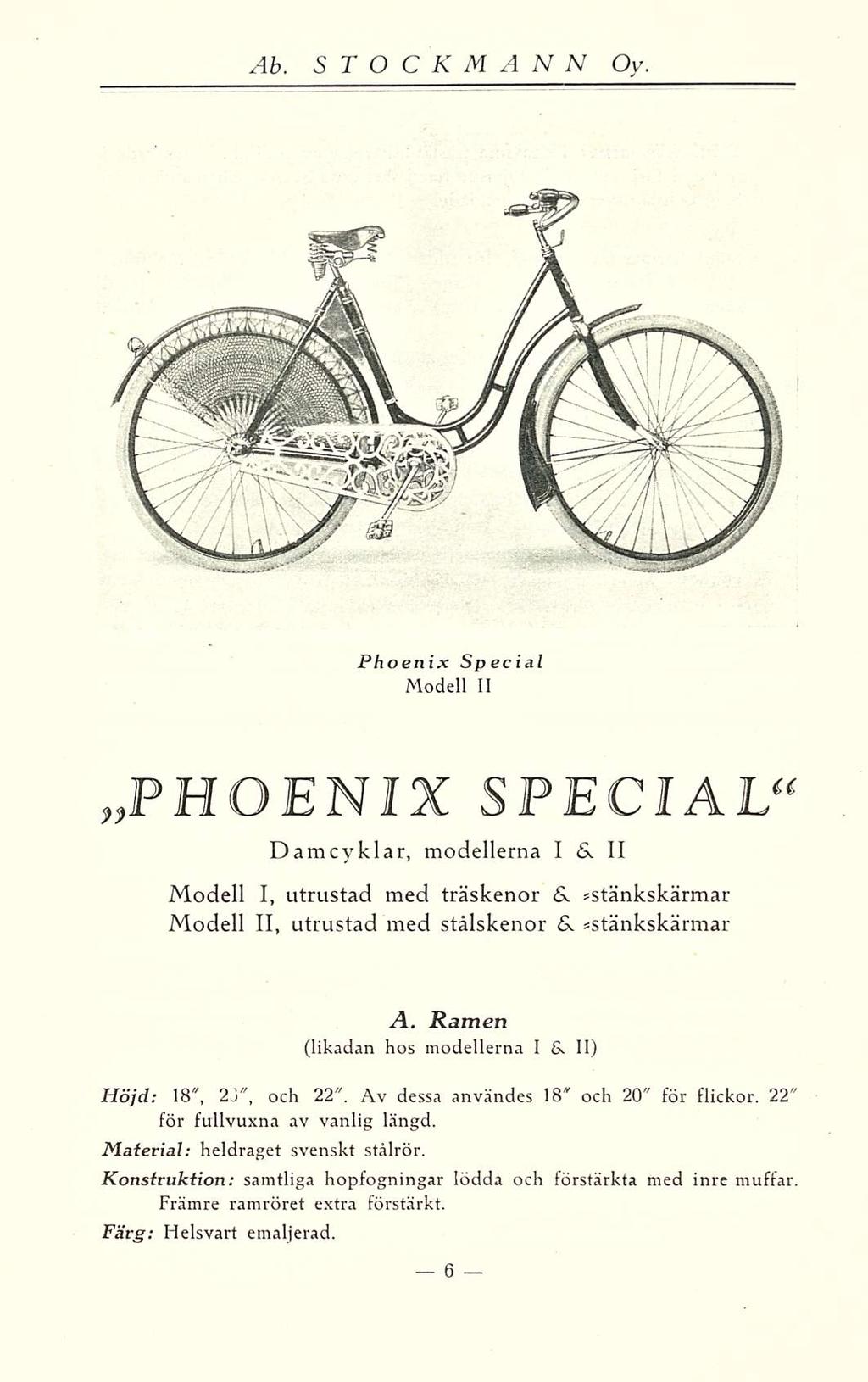 Phoenix Special Modell II P H O E NIX SPECIAL" Damcyklar, modellerna I & II Modell I, utrustad med träskenor &. *stänkskärmar Modell 11, utrustad med stålskenor &. «stänkskärmar A.