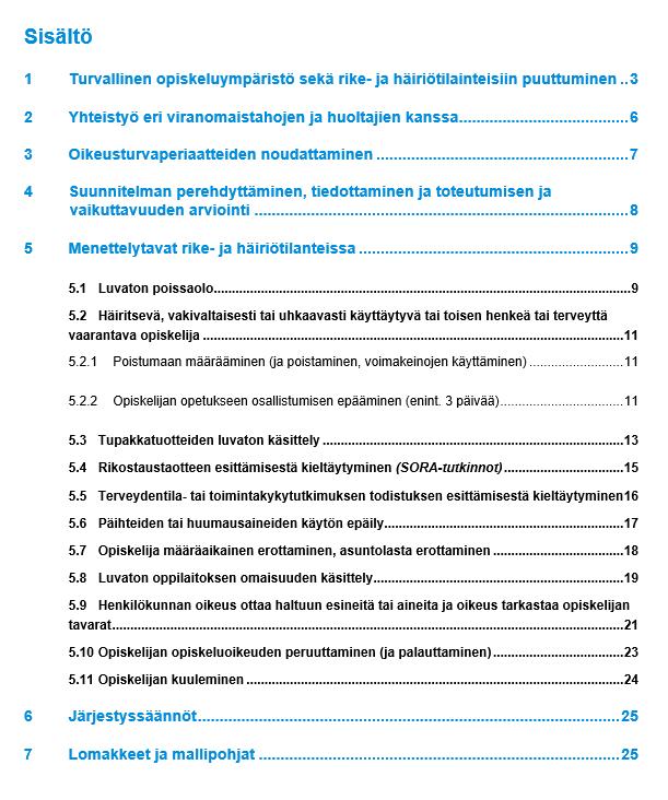 OSAO suunnitelma kurinpitokeinojen käyttämisestä 2018 Lisättävä: Muu järjestyssääntörikkomus (päivitettävänä) Mihin